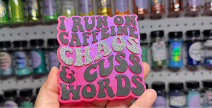 Caffeine chaos & cuss words