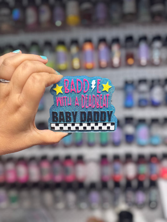 Baddie Deadbeat Daddy • Fresh Linen